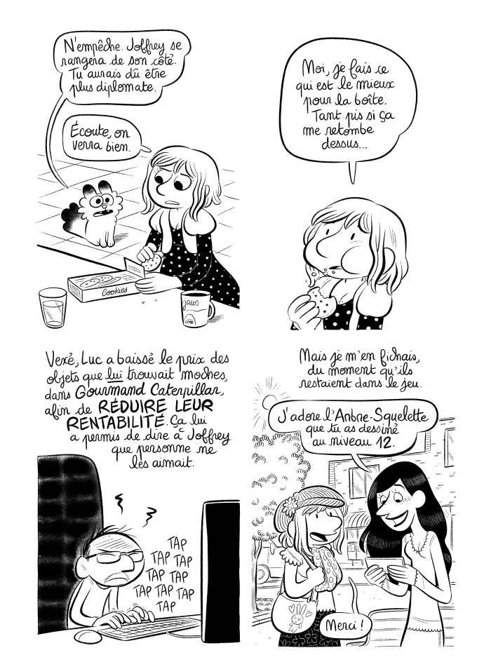 Luc tente de me mettre des bâtons dans les roues mais ça ne me dérange pas plus que ça. 