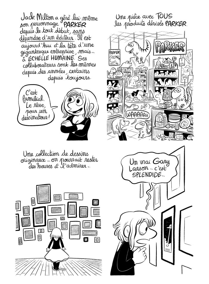 J'ai vu une planche originale de Gary Larson dans les studios de bande dessinée de Jack. 