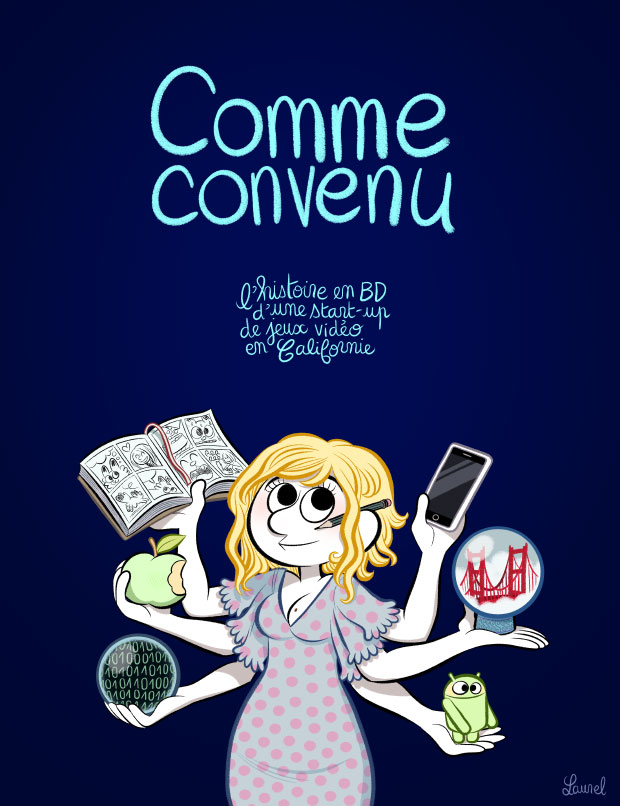 Comme convenu, l'histoire en BD d'une start up de jeux vidéo en Californie. 