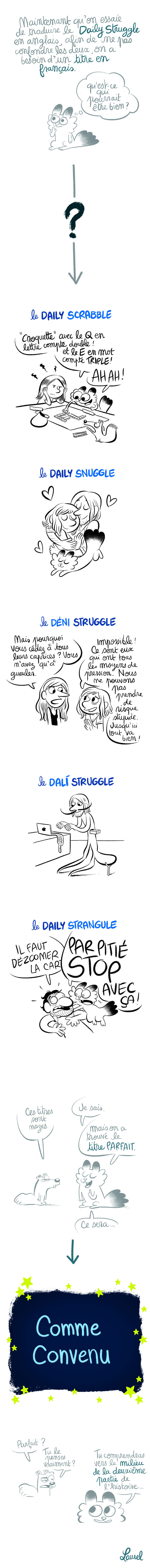 Variations sur le Daily Struggle... et nouveau titre!