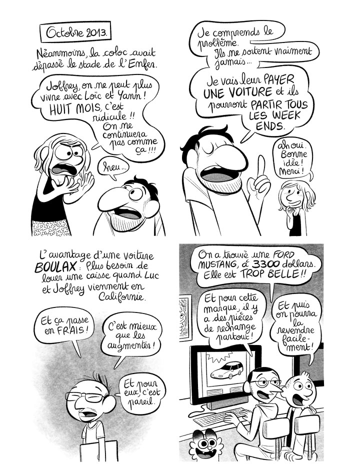 Payer une voiture au nom de la boîte à des employés, afin de ne pas avoir à les augmenter... machiavélique! ^^