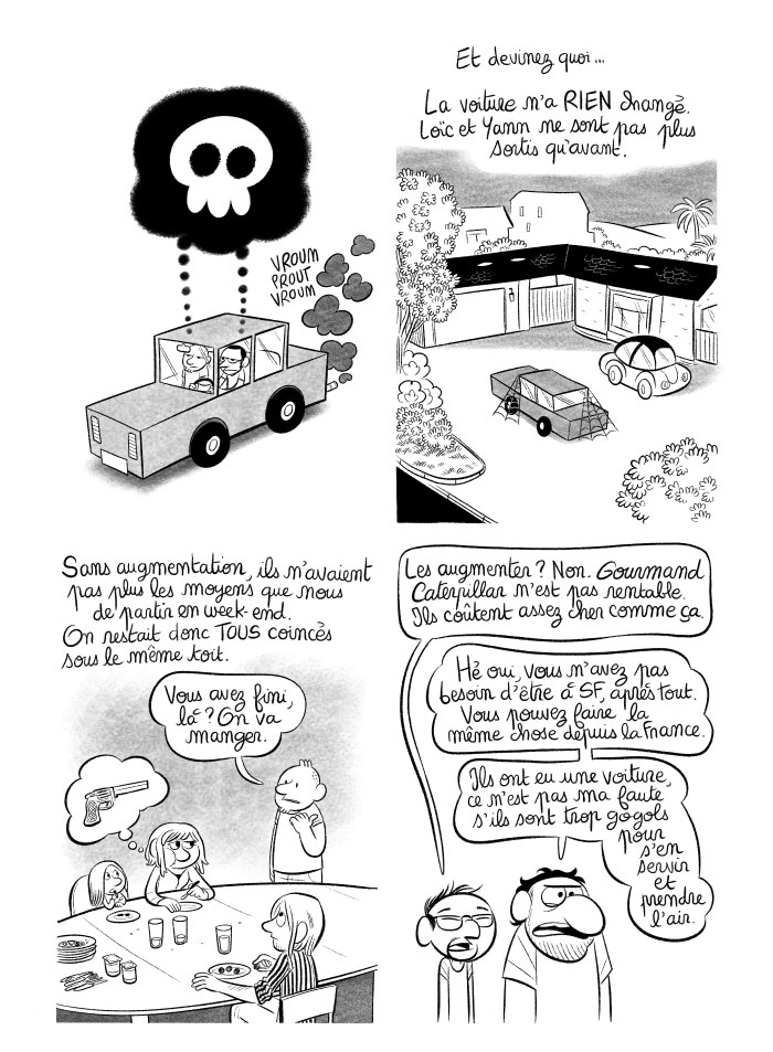 Les stagiaires ne sortent pas plus qu'avant, même avec une voiture.