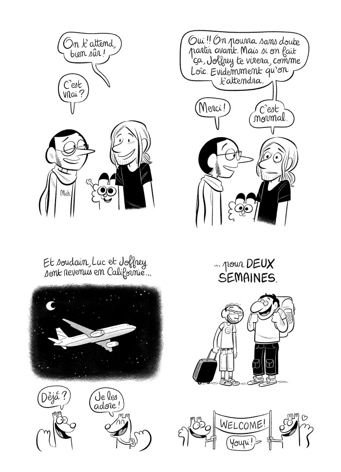 Adrien dit à Yann qu'il l'attendra bien qu'on doive recevoir notre autorisation de travail avant que son visa ne soit actif. 