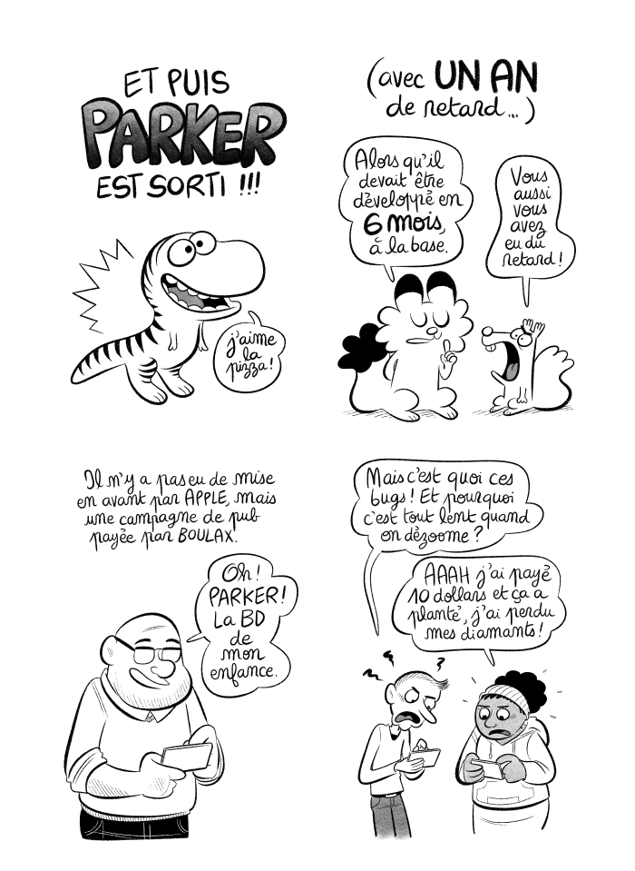 Parker est enfin sorti ! Le jeu de Luc et Joffrey, basé sur le nôtre, avec un an de retard... 