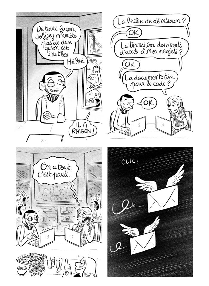Nous envoyons nos lettres de démission par mail. Il n'y a aucun préavis, c'est le système américain !