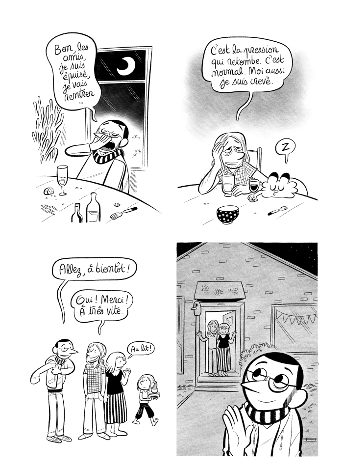 La soirée se termine, Yann rentre chez lui. 